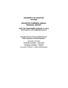 UNIVERSITY OF HOUSTON SYSTEM UNAUDITED COMBINED ANNUAL