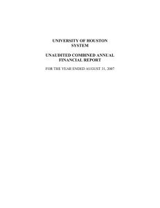 UNIVERSITY OF HOUSTON SYSTEM UNAUDITED COMBINED ANNUAL