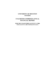 UNIVERSITY OF HOUSTON SYSTEM UNAUDITED COMBINED ANNUAL