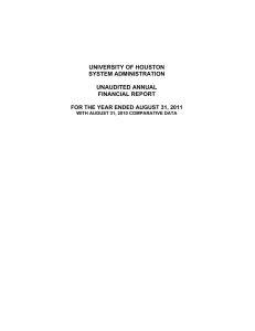 UNIVERSITY OF HOUSTON SYSTEM ADMINISTRATION UNAUDITED ANNUAL