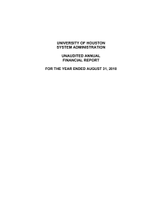 UNIVERSITY OF HOUSTON SYSTEM ADMINISTRATION UNAUDITED ANNUAL