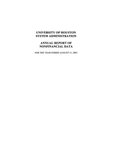 UNIVERSITY OF HOUSTON SYSTEM ADMINISTRATION ANNUAL REPORT OF NONFINANCIAL DATA