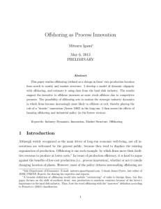 Oﬀshoring as Process Innovation Mitsuru Igami May 6, 2013 PRELIMINARY