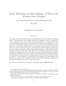 Trade, Technology and Input Linkages: A Theory with Evidence from Colombia ∗