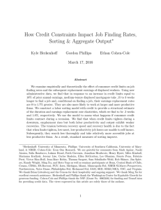 How Credit Constraints Impact Job Finding Rates, Sorting &amp; Aggregate Output ∗