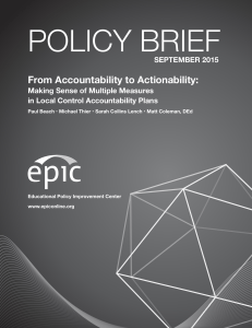 POLICY BRIEF From Accountability to Actionability: SEPTEMBER 2015 Making Sense of Multiple Measures