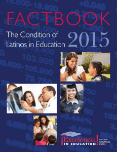 2015 FACTBOOK The Condition of Latinos in Education