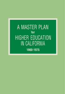 A MASTER PLAN HIGHER EDUCATION IN CALIFORNIA for