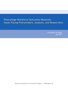 Postcollege Workforce Outcomes Measures: Issues Facing Policymakers, Analysts, and Researchers July 2013