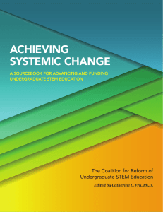 ACHIEVING SYSTEMIC CHANGE The Coalition for Reform of Undergraduate STEM Education