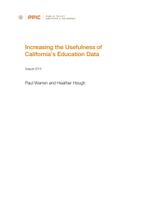 Increasing the Usefulness of California’s Education Data Paul Warren and Heather Hough