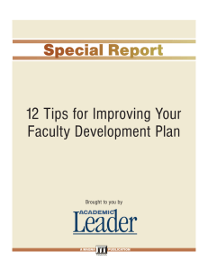 Leader 12 Tips for Improving Your Faculty Development Plan Brought to you by