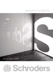 Schroder &amp; Co Bank AG www.schroders.ch Annual Report 2006