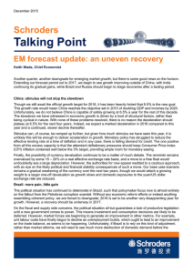 Talking Point Schroders EM forecast update: an uneven recovery