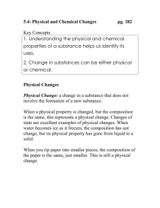 5.4: Physical and Chemical Changes  pg. 182 Key Concepts: