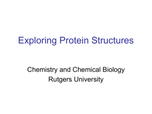 Exploring Protein Structures Chemistry and Chemical Biology Rutgers University