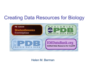 Creating Data Resources for Biology Helen M. Berman