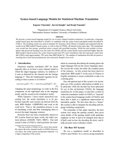 Syntax-based Language Models for Statistical Machine Translation Eugene Charniak , Kevin Knight