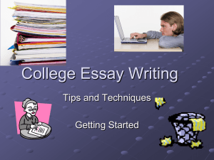 College Essay Writing Tips and Techniques  Getting Started