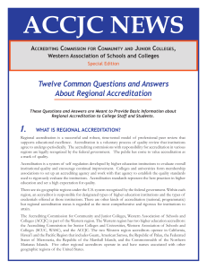 ACCJC NEWS Twelve Common Questions and Answers About Regional Accreditation A