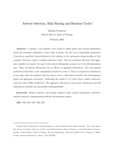 Adverse Selection, Risk Sharing and Business Cycles ∗ Marcelo Veracierto
