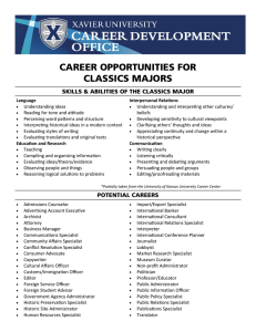 CAREER OPPORTUNITIES FOR CLASSICS MAJORS SKILLS &amp; ABILITIES OF THE CLASSICS MAJOR