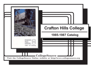 Crafton Hills College 1985-1987 Catalog CollegeSource Visit the CollegeSource Online website at