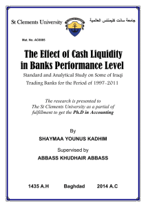 The Effect of Cash Liquidity in Banks Performance Level  St