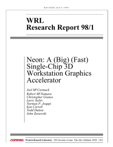 WRL Research Report 98/1 Neon: A (Big) (Fast) Single-Chip 3D