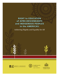 RIGHT to EDUCATION of AFRO-DESCENDANTS and INDIGENOUS PEOPLES in the AMERICAS: