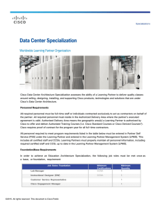 Cisco Data Center Architecture Specialization assesses the ability of a...