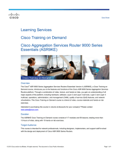 Learning Services Cisco Training on Demand Cisco Aggregation Services Router 9000 Series