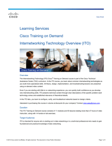 Learning Services Cisco Training on Demand Internetworking Technology Overview (ITO) Overview