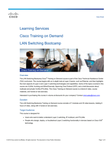 Learning Services Cisco Training on Demand LAN Switching Bootcamp Overview