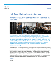 High-Touch Delivery Learning Services Implementing Cisco Service Provider Mobility LTE Networks