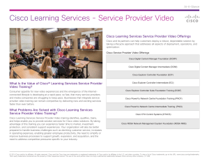 Cisco Learning Services - Service Provider Video At-A-Glance