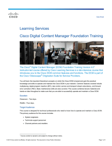 Learning Services Cisco Digital Content Manager Foundation Training