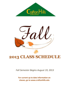 2013 CLASS SCHEDULE Fall Semester Begins August 19, 2013