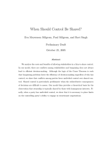 When Should Control Be Shared? Preliminary Draft October 25, 2005