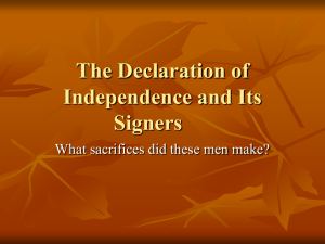 The Declaration of Independence and Its Signers What sacrifices did these men make?