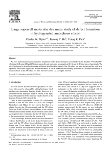 Large supercell molecular dynamics study of defect formation Charles W. Myles