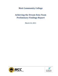 Mott Community College Achieving the Dream Data Team Preliminary Findings Report