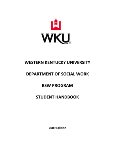 WESTERN KENTUCKY UNIVERSITY DEPARTMENT OF SOCIAL WORK BSW PROGRAM