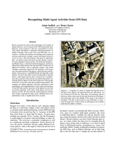 Recognizing Multi-Agent Activities from GPS Data Adam Sadilek and Henry Kautz