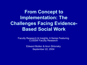From Concept to Implementation: The Challenges Facing Evidence- Based Social Work