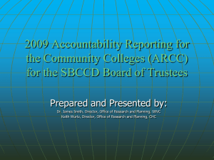 2009 Accountability Reporting for the Community Colleges (ARCC) Prepared and Presented by: