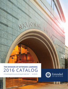 2016 CATALOG THE DIVISION OF EXTENDED LEARNING  | NU.EDU/EL