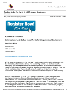 4CSD Annual Conference California Community College Council for Staﬀ and Organizaĕonal Development April 7 – 8, 2016