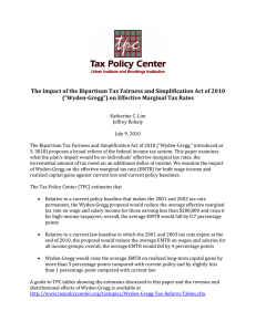   The Impact of the Bipartisan Tax Fairness and Simplification Act of 2010  (“Wyden­Gregg”) on Effective Marginal Tax Rates 