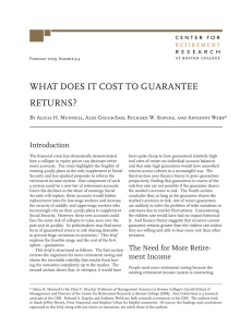 ? WHAT DOES IT COST TO GUARANTEE RETURNS